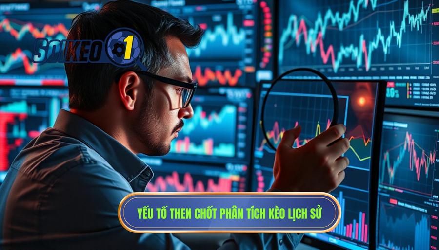 Các yếu tố then chốt khi thực hiện phân tích kèo theo lịch sử