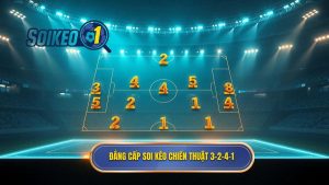 Chiến thuật bóng đá 3-2-4-1: Phân tích chi tiết và cách vận hành